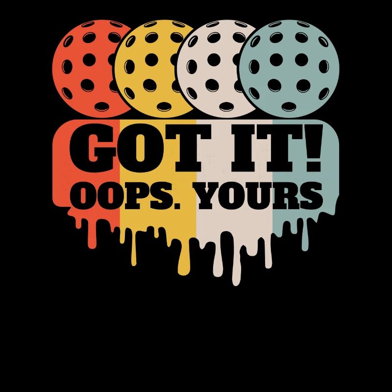 Pickleball Leidenschaft Got It Oops Yours Spaß