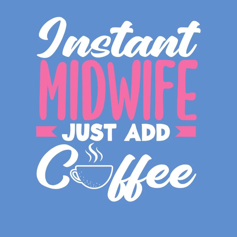 Sofort Hebamme Einfach Kaffee Hinzufügen