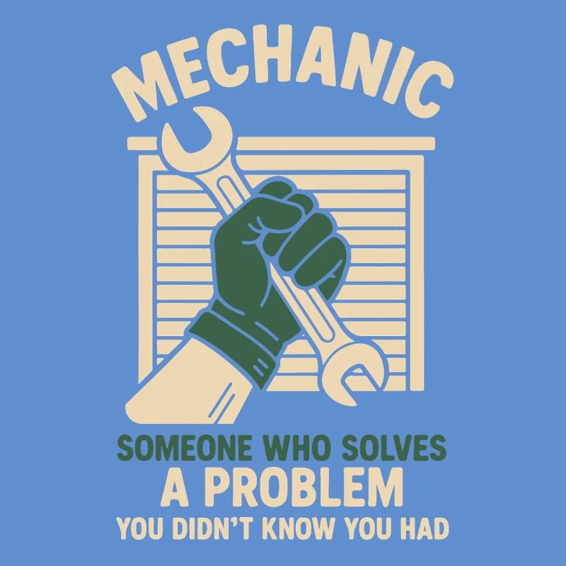 Mechanic Problem Solver Garage Funny Saying