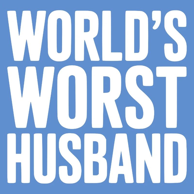 Der schlimmste Ehemann der Welt