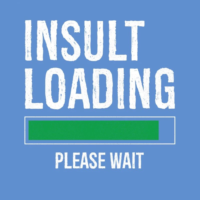 insult loading please wait