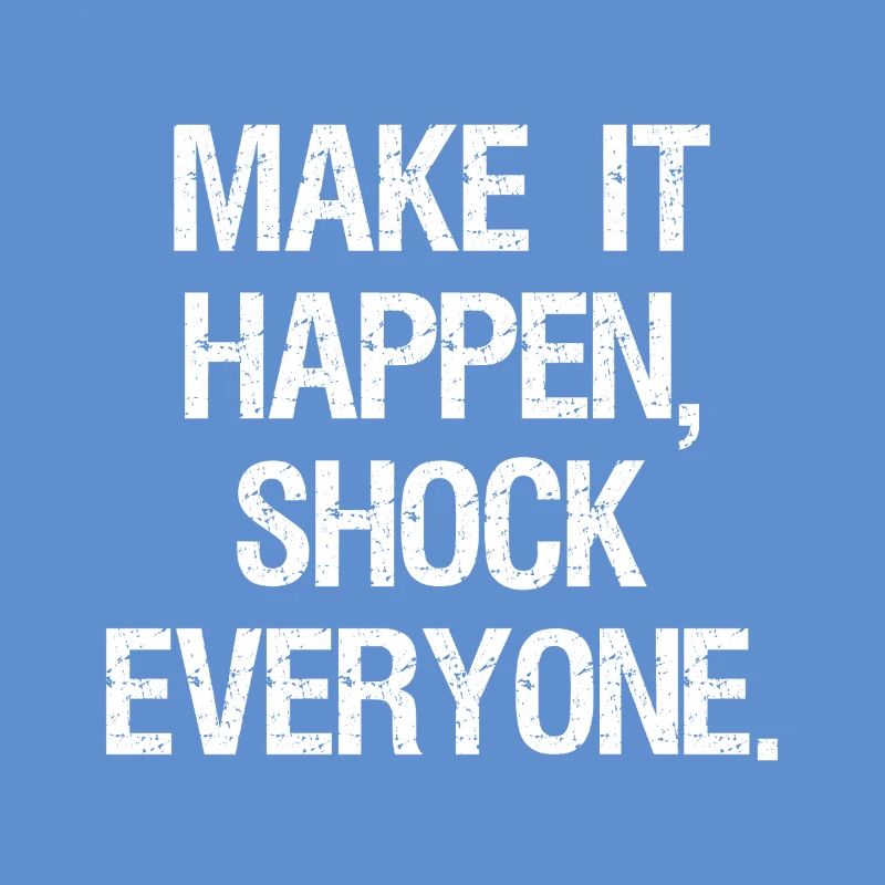 make it happen shock everyone
