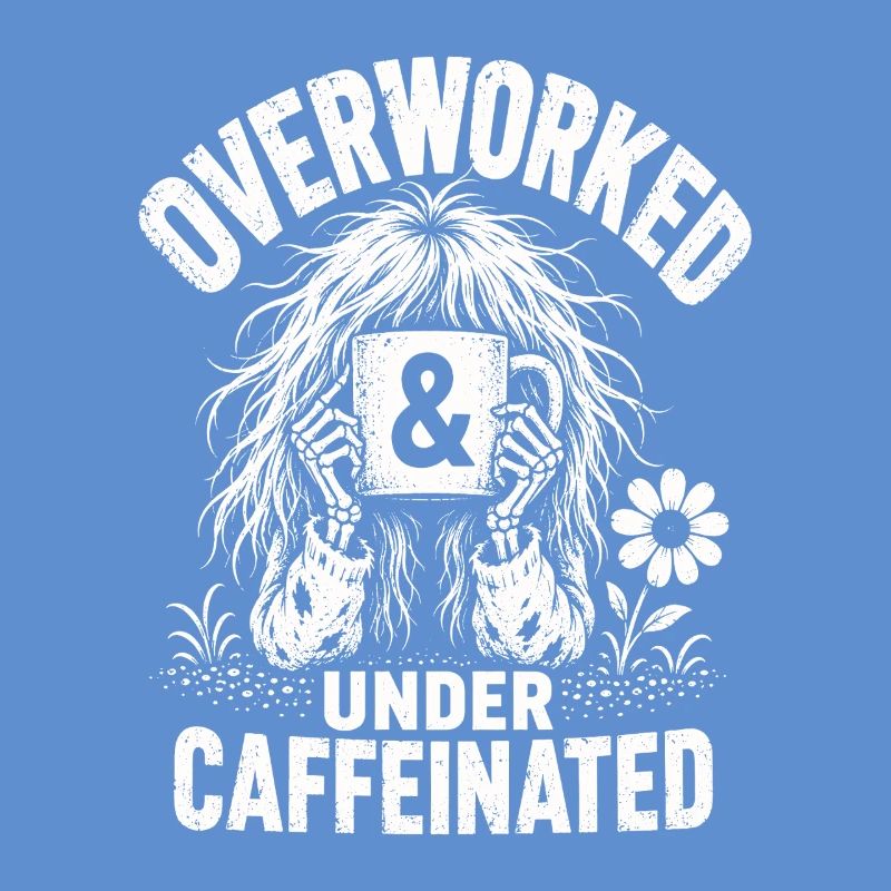 Kaffee Overworked Under Caffeinated Shirt