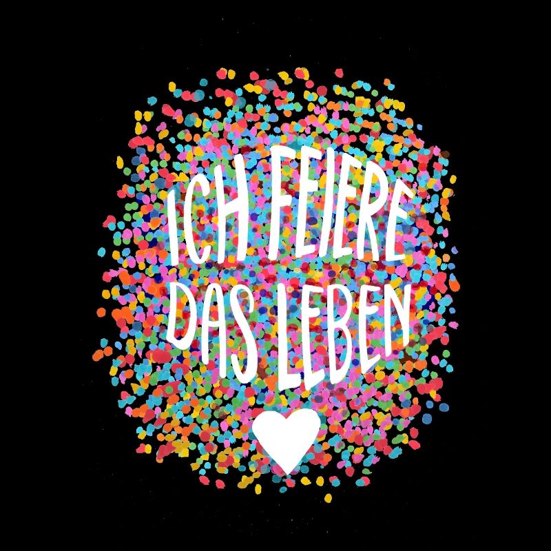 Ich feiere das Leben