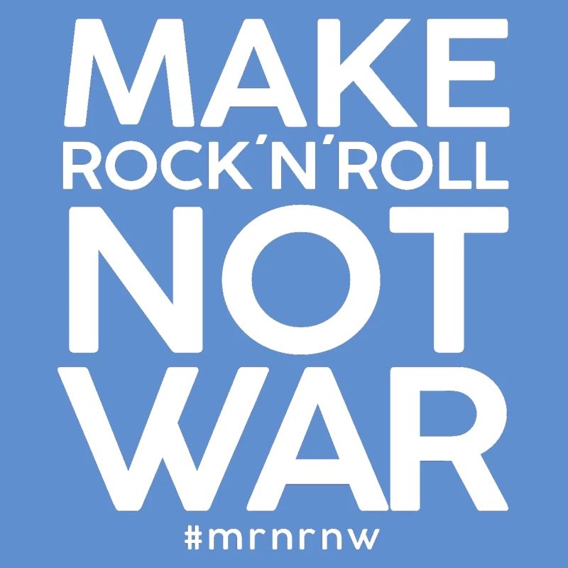 MAKE ROCK 'N 'ROLL NOT WAR Version classique 2014