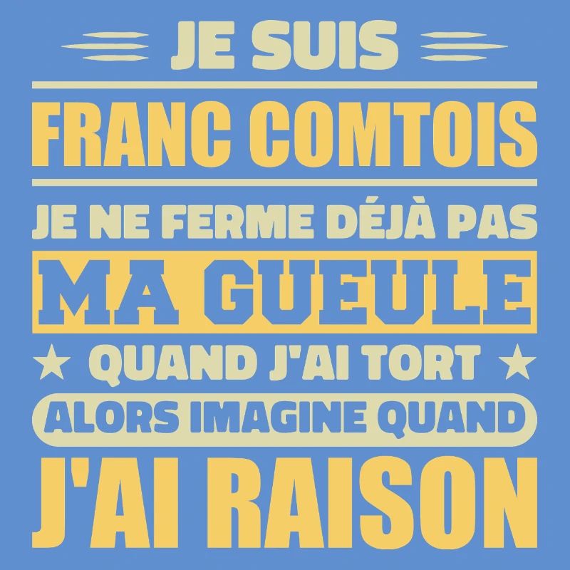 Franc comtois je ferme pas ma gueule franche comté