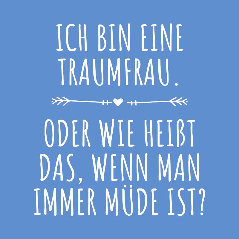 Traumfrau Oder Wie Heißt Das Wenn Man Müde Ist