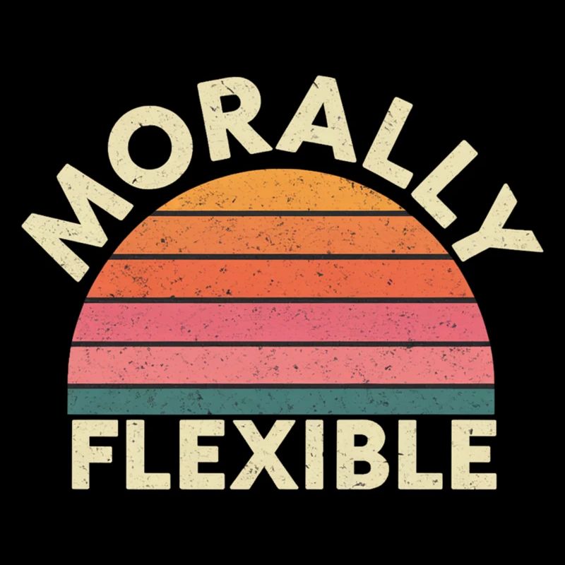 Morally Flexible 19