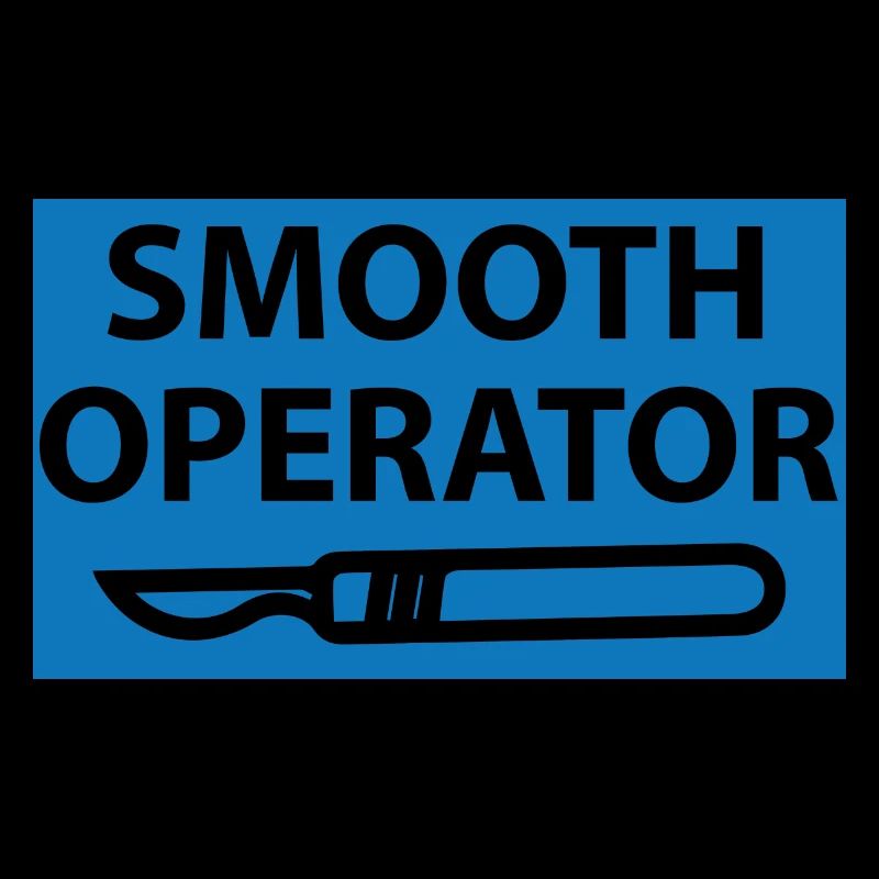 Doctor / Physician: Smooth Operator