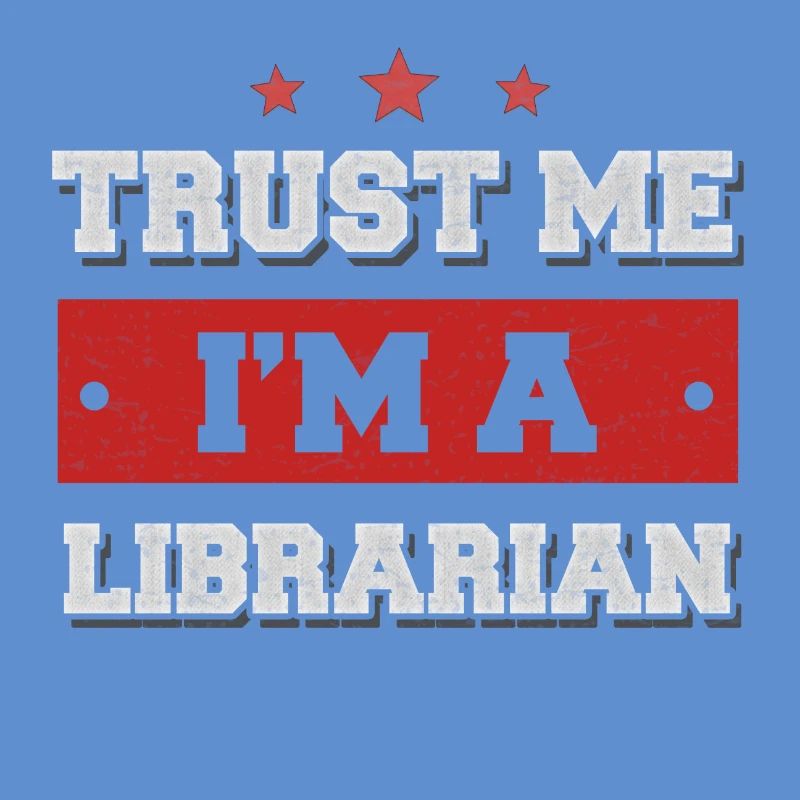 Trust me I'm a librarian