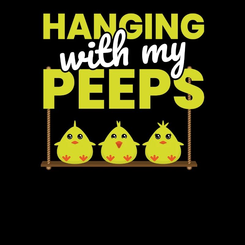 Funny Easter Hanging With My Peeps Cute Chicks