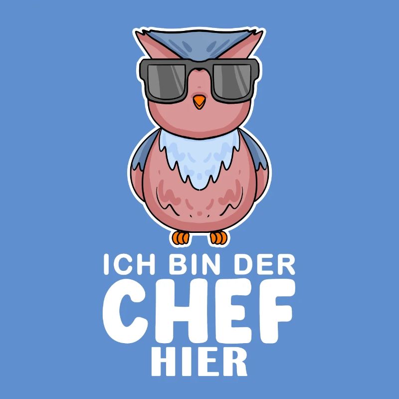 Chef Spruch Anführer Eule Motiv
