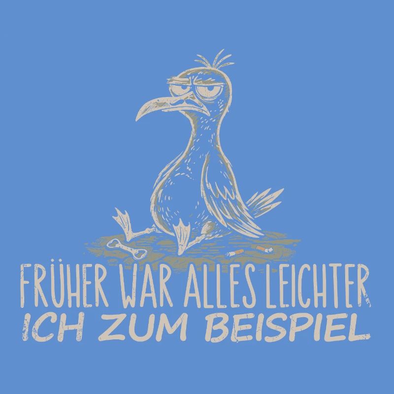 Früher war alles leichter Spruch Möwe Geschenk