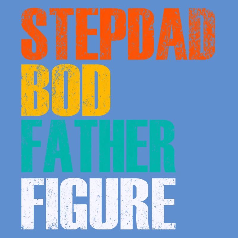 Stepdad Bod Father Figure Gradient