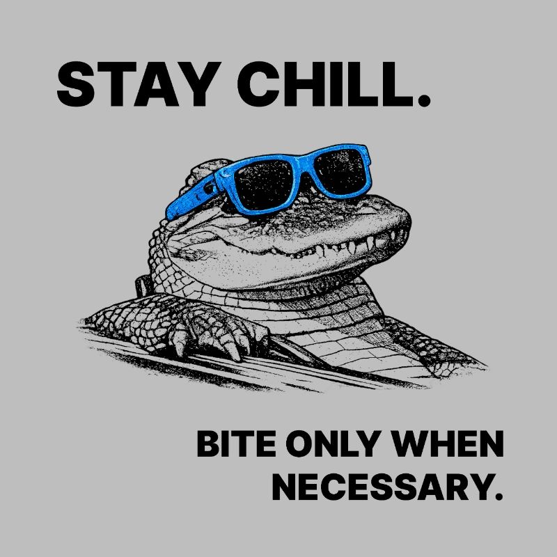 Stay Chill – Krokodil Spruch Halftone Style