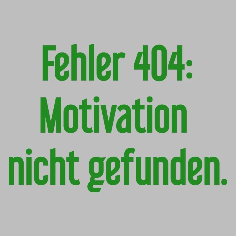 Error 404: Motivation not found