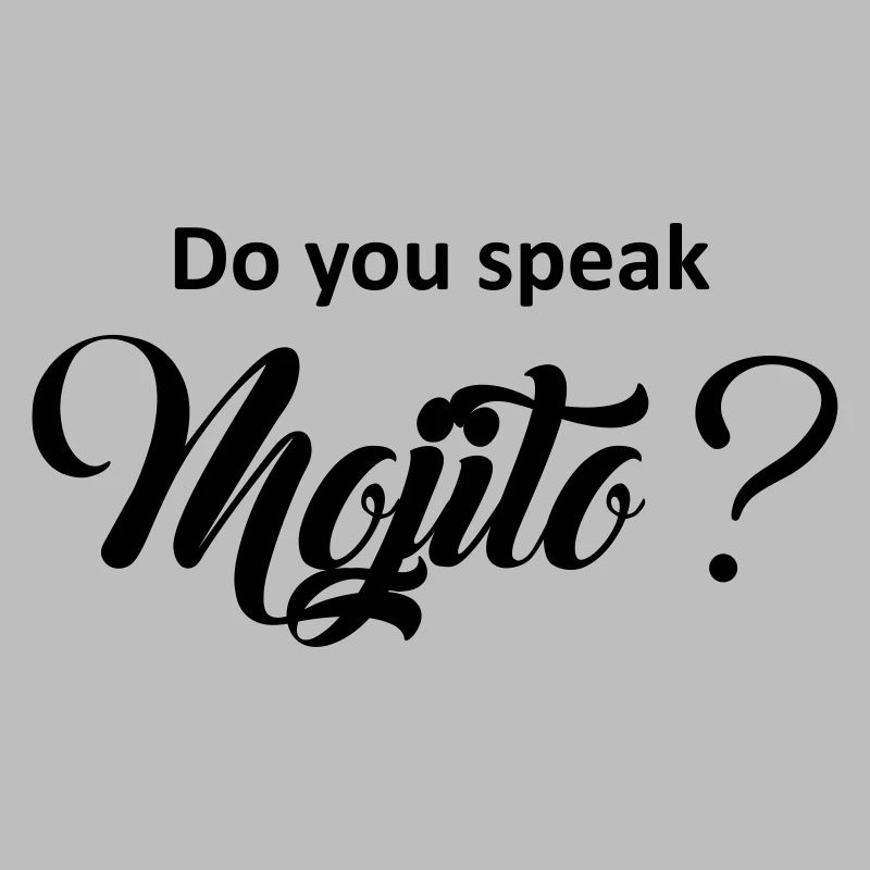 Do you speak mojito?