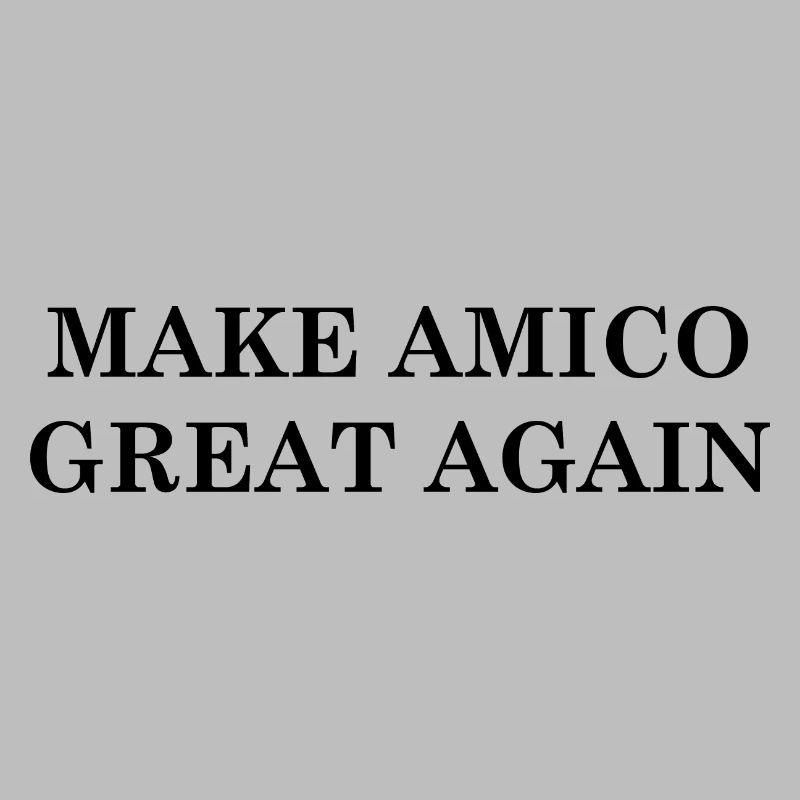 Make Amico Great Again! Black Text