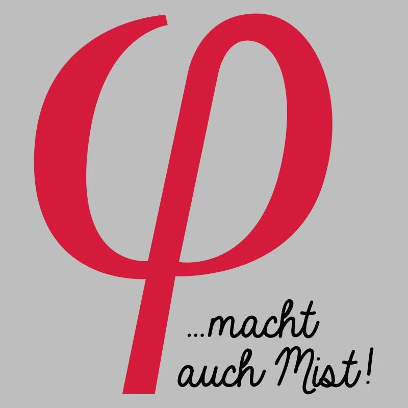 klein phi macht auch Mist