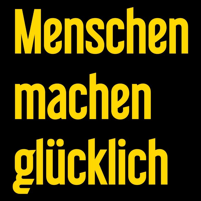Menschen machen glücklich – Positives Statement