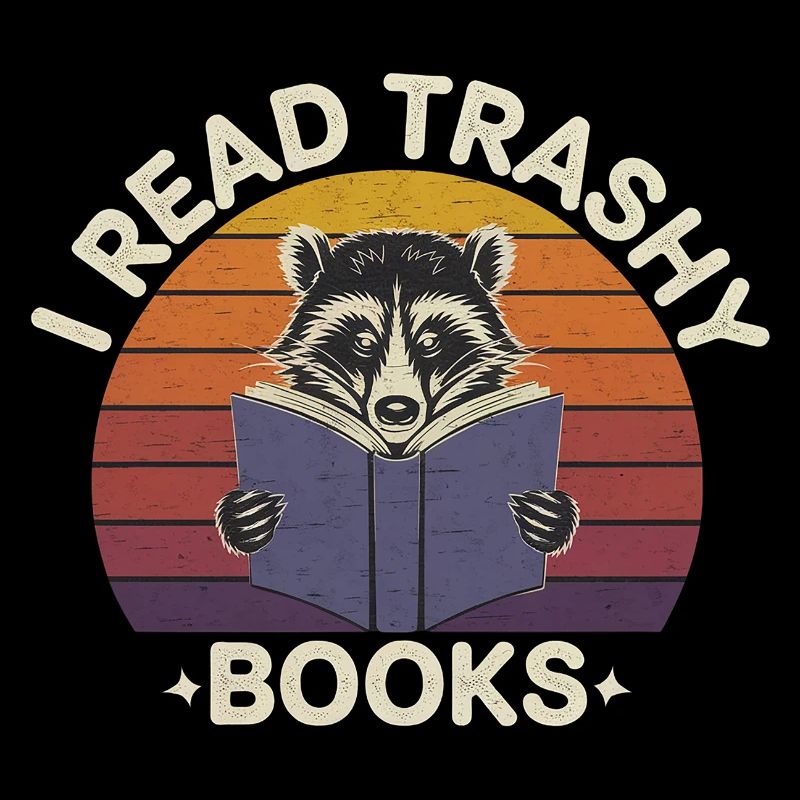 I Read Trashy Books 18
