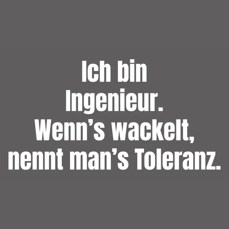 Engineering joke: When it wobbles, tolerance