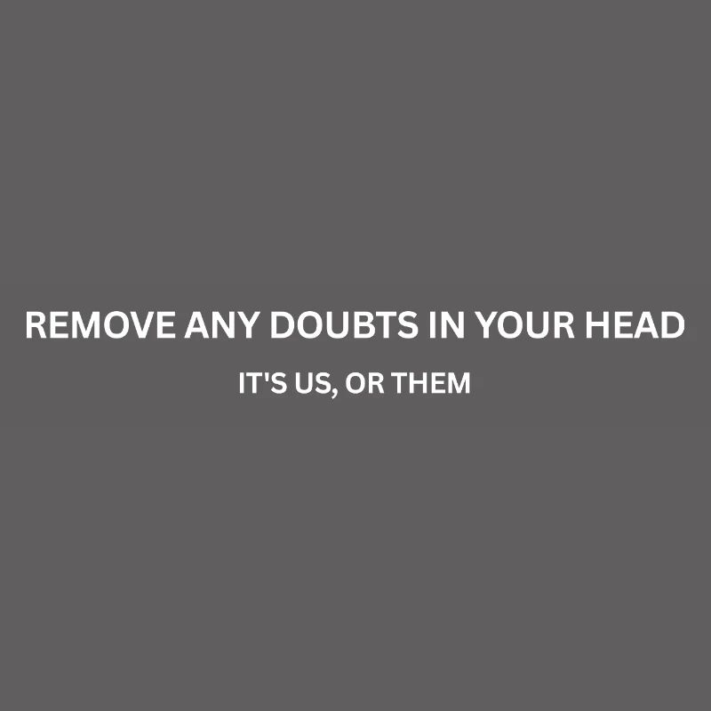 CS - Remove Remove any doubts in your head