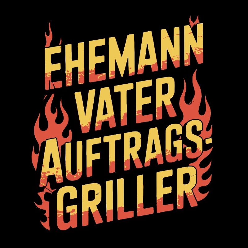 Ehemann Vater Auftragsgriller Grill BBQ Vatertag