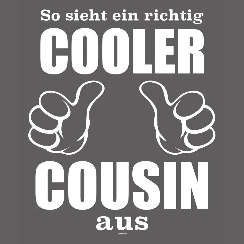 Der Cousin: So sieht ein ein richtig cooler Cousin