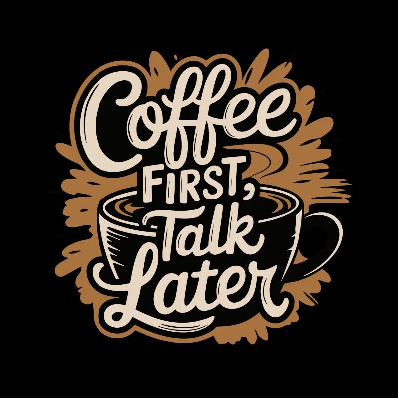 KAFFEE ERST GESPRÄCH SPÄTER