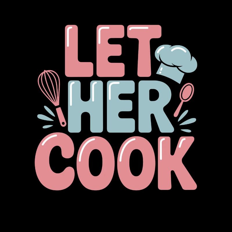 Let You Cook Funny Cooking Kitchen Design
