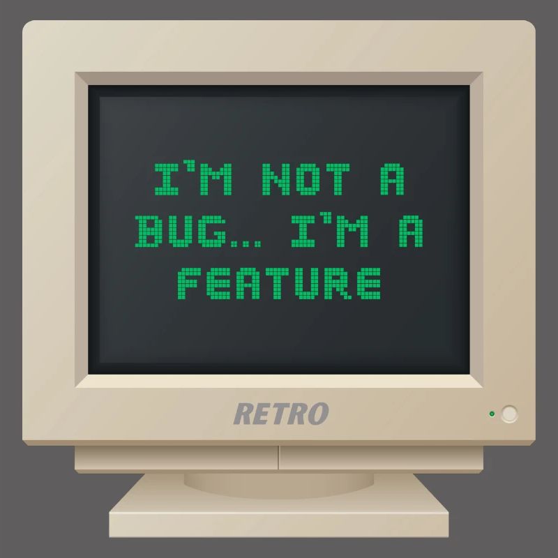 CRT Design - Ich bin kein Bug, ich bin ein Feature