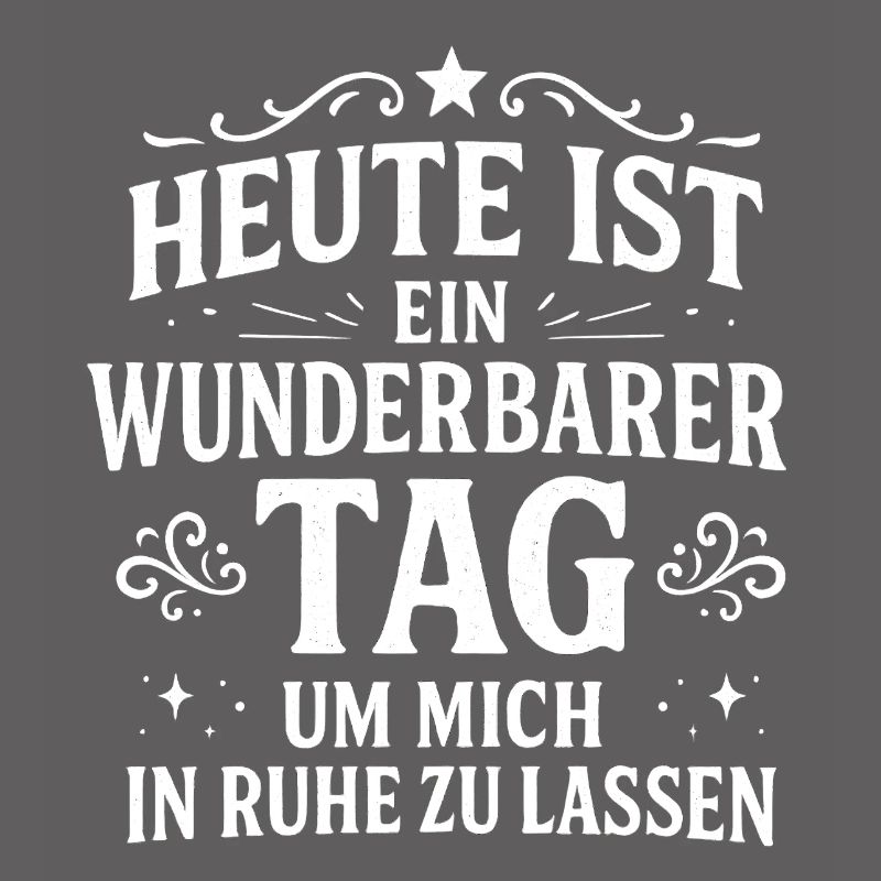 Lass mich in Ruhe Statement Spruch