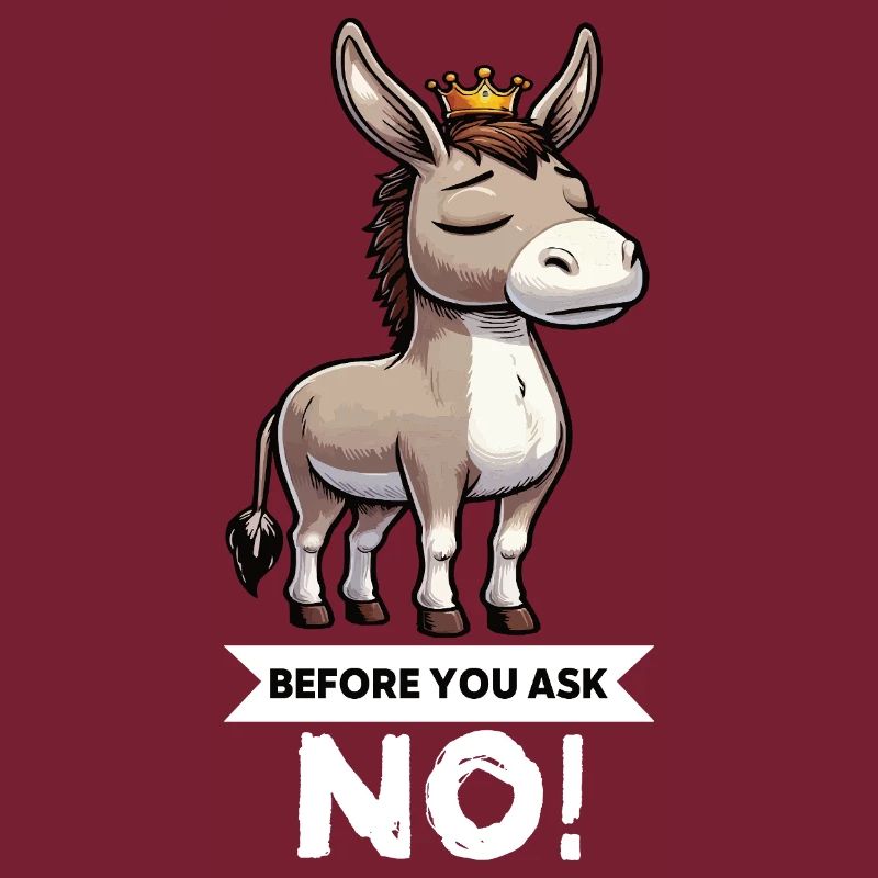 Before You Ask Esel Eselchen Eselhalter Muli Mulis