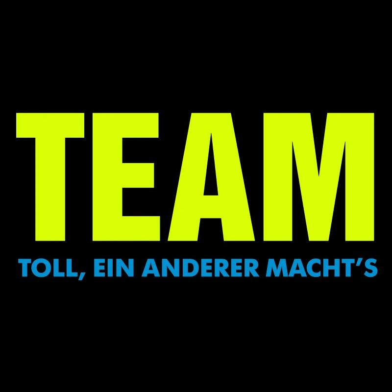 team toll ein anderer macht's crew teamplayer