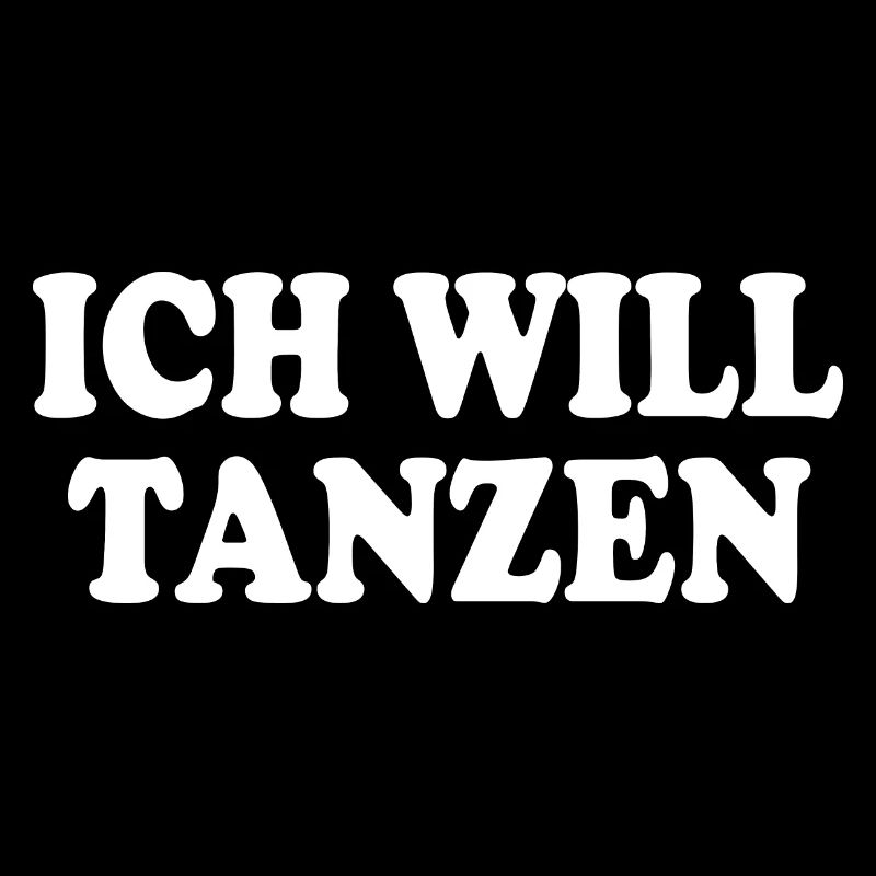 Ich will tanzen