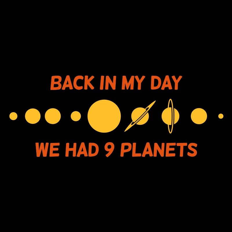 Back then we had 9 planets!