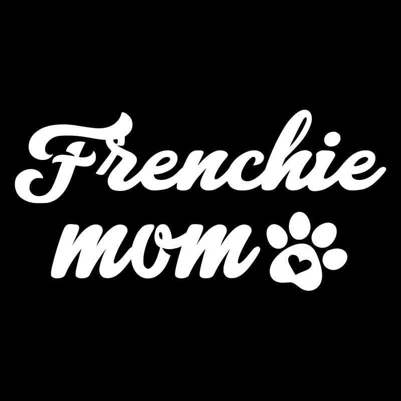 Frenchie Mom