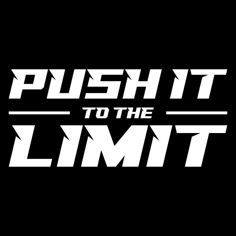 Push It To The Limit