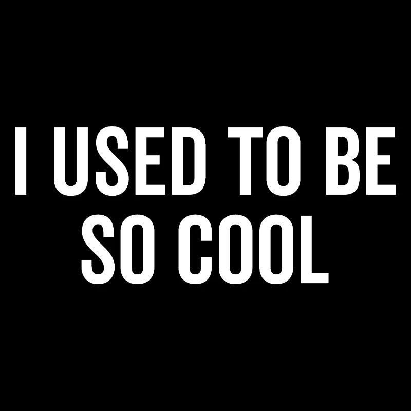 Früher war ich so cool