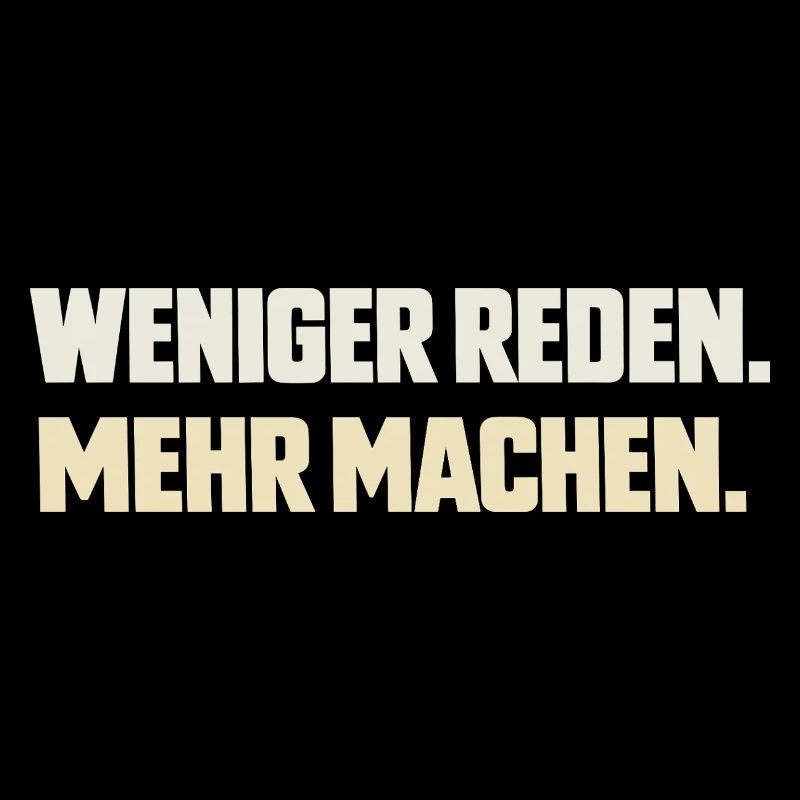 Talk less. Do more.