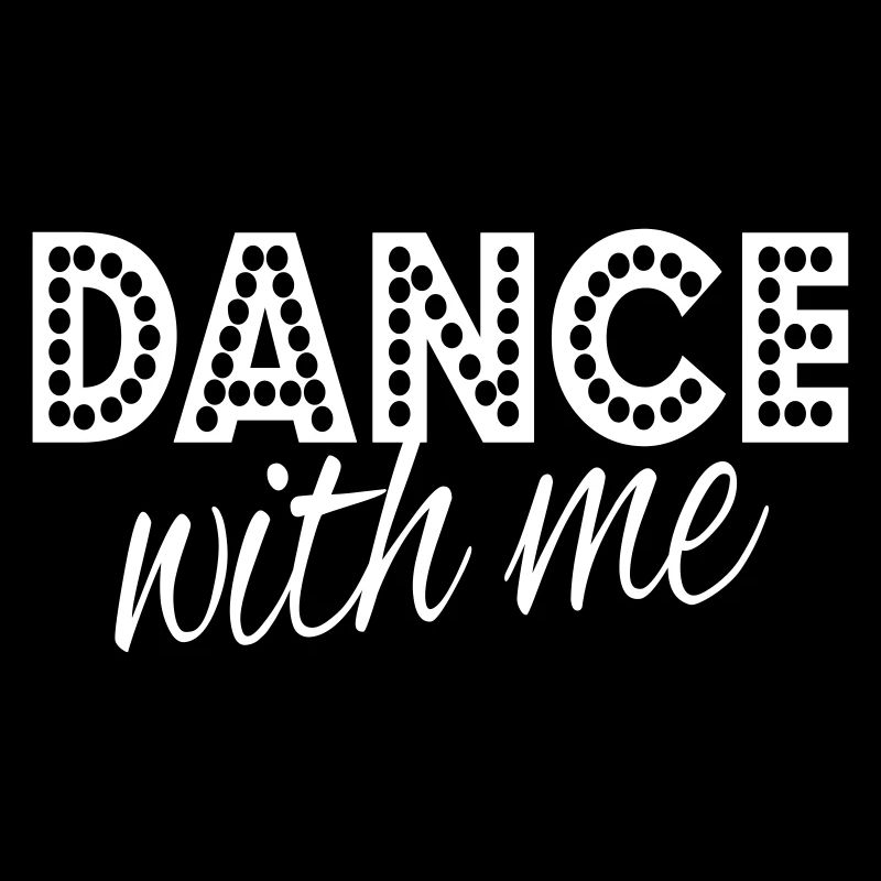 dance with me
