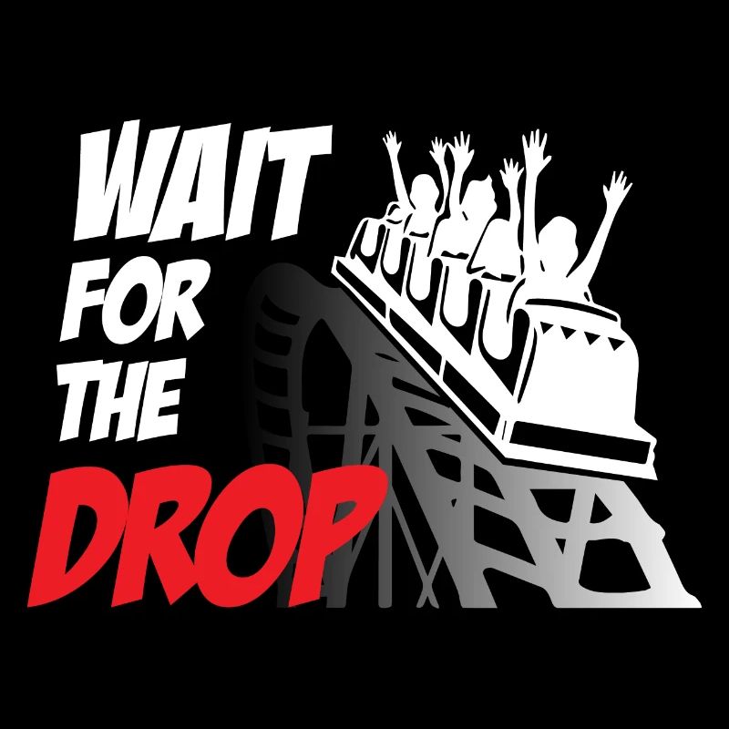Wait For The Drop Roller Coaster