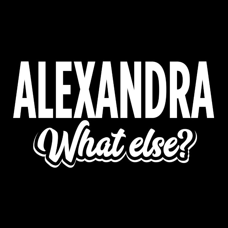 ALEXANDRA - we