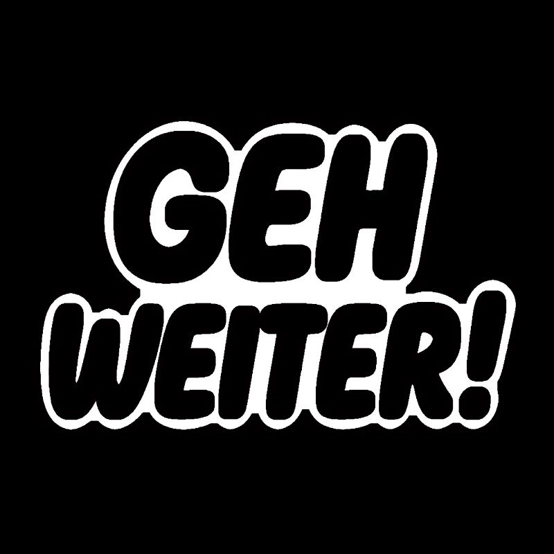 Geh weiter
