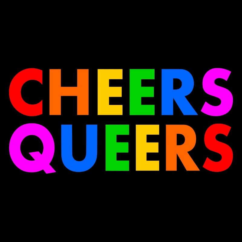 Cheers queers