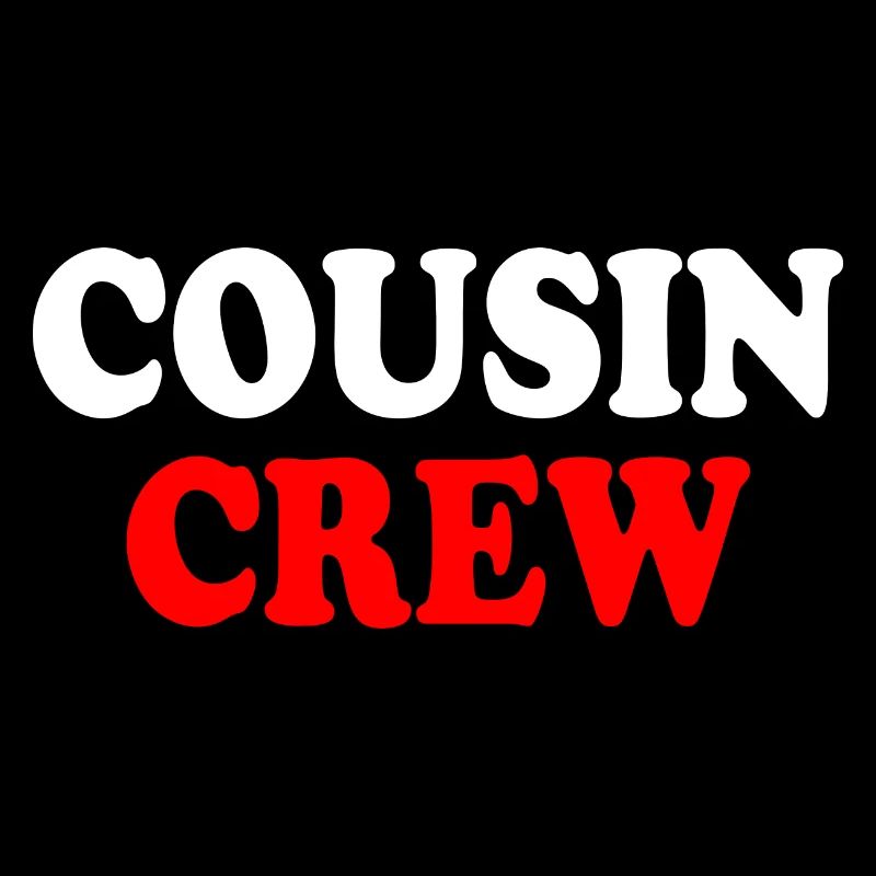 Cousin crew