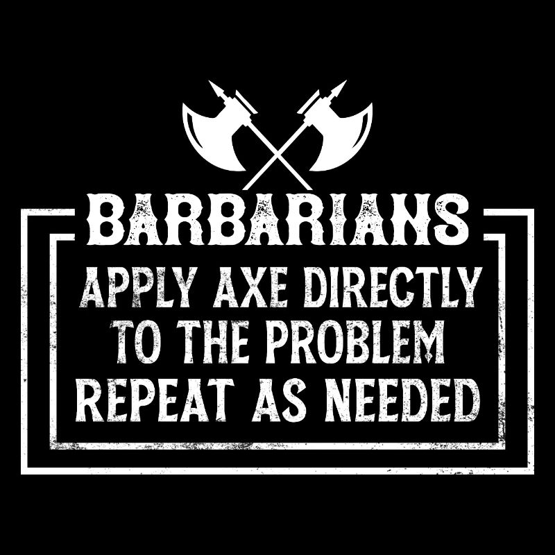 Barbarian Saying with Axe Humor