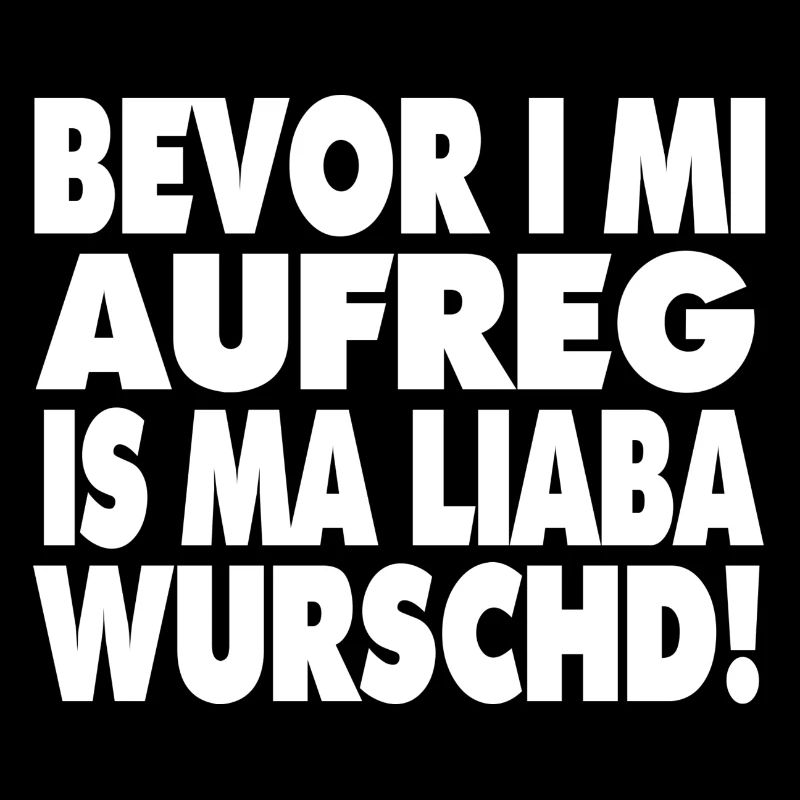 Bevor i mi aufreg...