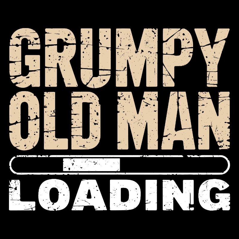 Grumpy Old Man Loading